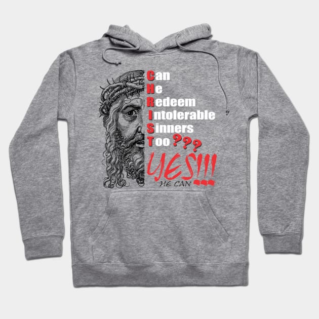 CHRIST Redeems Sinners Hoodie by StGeorgeClothing